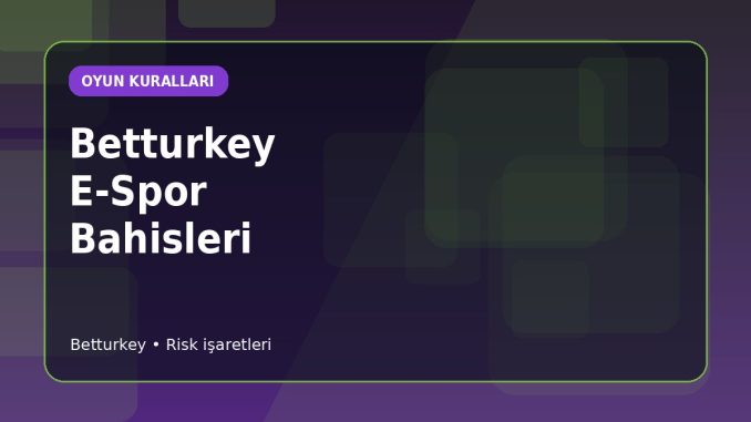 Betturkey E-Spor Pazar Laboratuvarı için açıklayıcı konu görseli